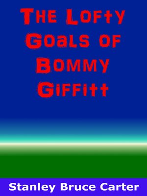 cover image of The Lofty Goals of Bommy Giffitt